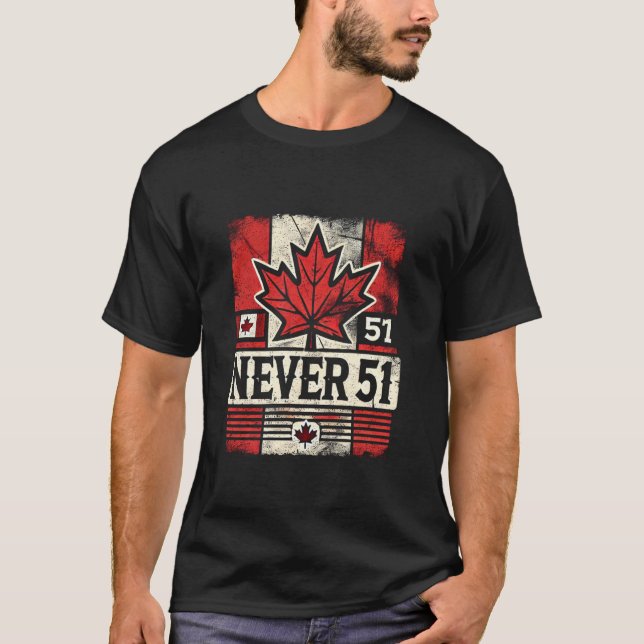 Aldrig 51st State Kanada Flagga T Shirt (Framsida)