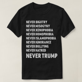 Aldrig Anti trumf för trumf T Shirt