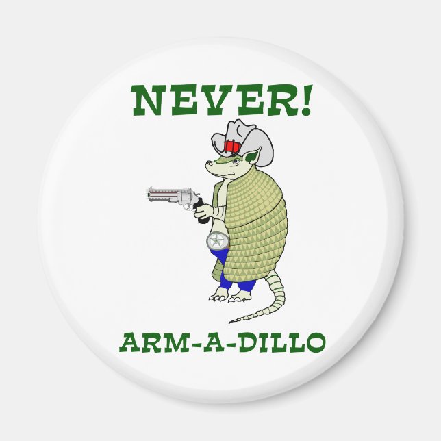 Aldrig Arm-A-Dillo Magnet (Framsidan)