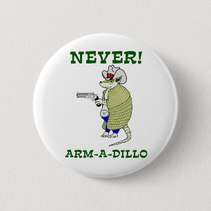 Aldrig Arm-En-Dillo Knapp