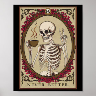 Aldrig bättre än För manar Skull Halloween Poster