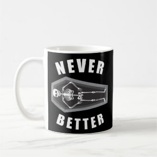 Aldrig Bättre Död Inuti Skelett Halloween Kaffemugg