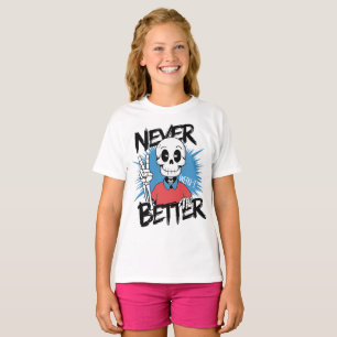 Aldrig bättre Skeleton-Fredstecken T Shirt