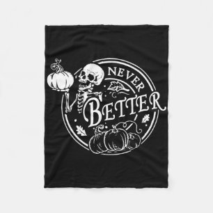 Aldrig bättre Skeleton Halloween Funny Skull Pumpk Fleecefilt