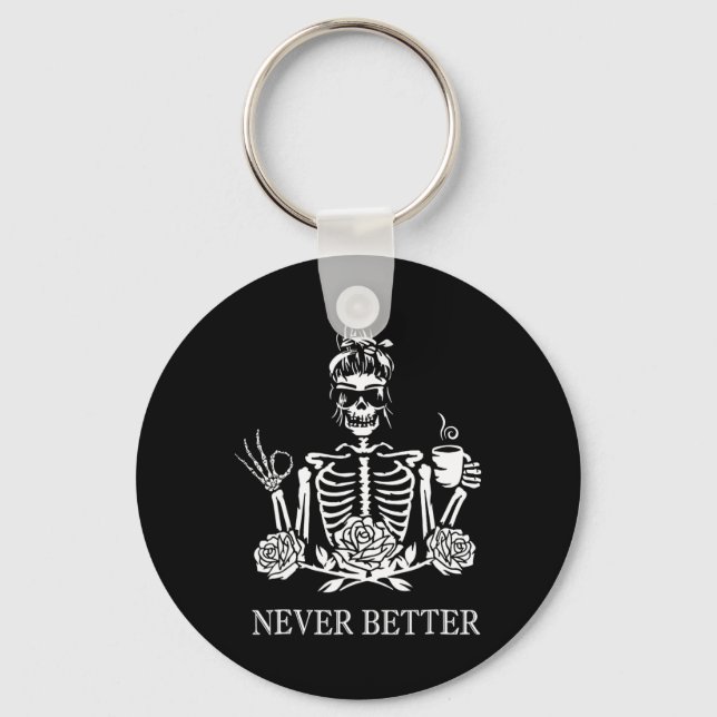 Aldrig bättre Skeleton Kvinnor som dricker freden  Nyckelring (Framsida)