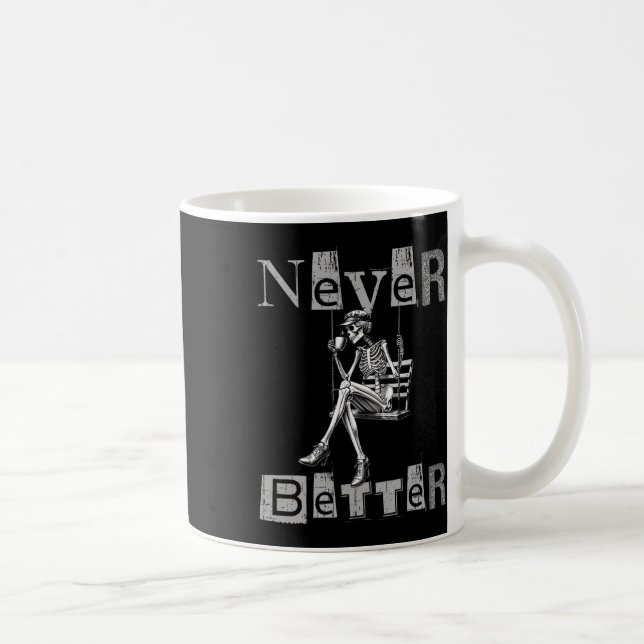 Aldrig bättre Skeleton Messy Bun Drinking Coffee C Kaffemugg (Höger)