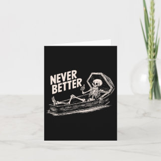 Aldrig bättre Skeleton på För manar Shirt-kvinnor Kort