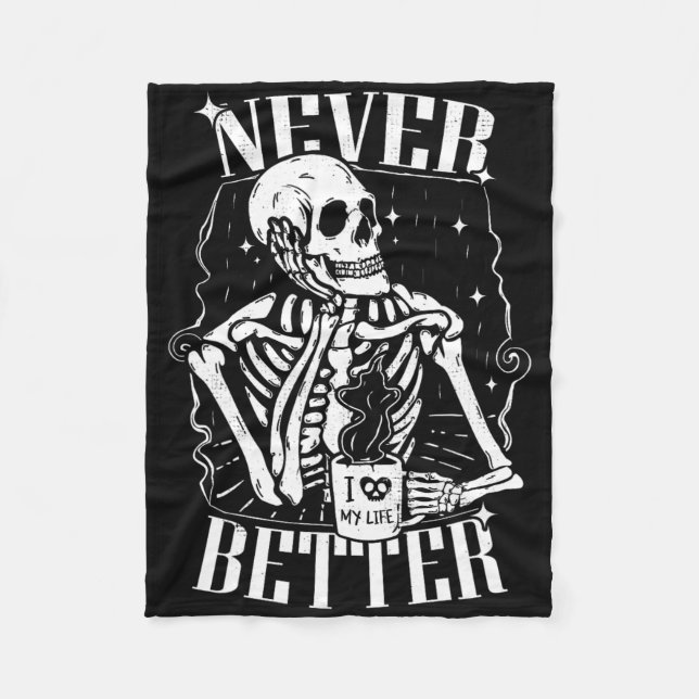 Aldrig bättre Skeleton som dricker Coffee Funny Sk Fleecefilt (Framsidan)