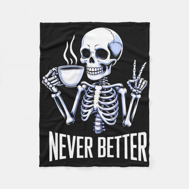 Aldrig bättre Skeleton som dricker kaffe Halloween Fleecefilt (Framsidan)