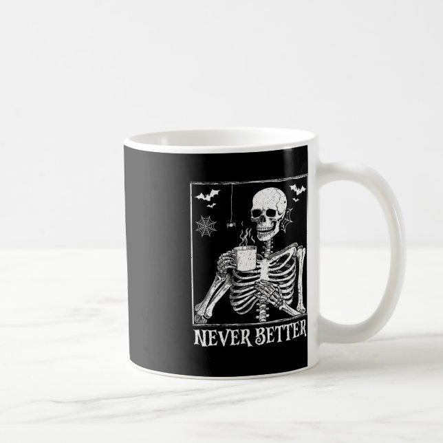 Aldrig bättre Skeleton som dricker kaffe Halloween Kaffemugg (Höger)