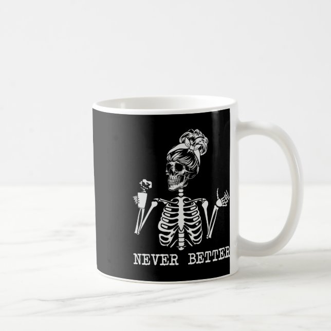 Aldrig bättre Skeleton som dricker kaffe Halloween Kaffemugg (Höger)