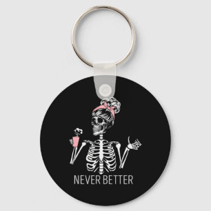 Aldrig bättre Skeleton som dricker kaffe Halloween Nyckelring