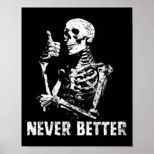 Aldrig bättre Skeleton som dricker kaffe Halloween Poster
