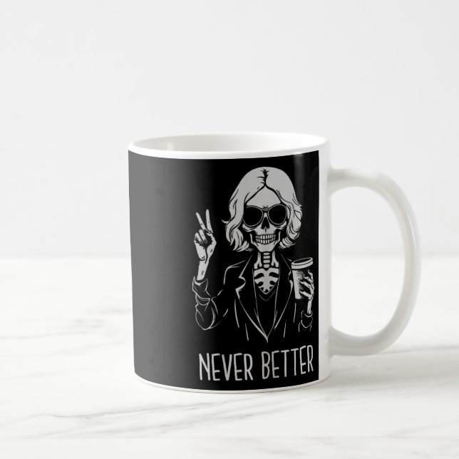 Aldrig bättre Skeleton som dricker Kopp-kaffe Hall Kaffemugg (Höger)