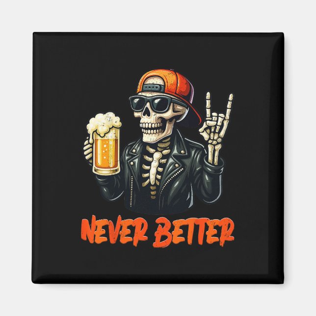 Aldrig bättre Skeleton Sten Hand Halloween Costume Magnet (Framsidan)