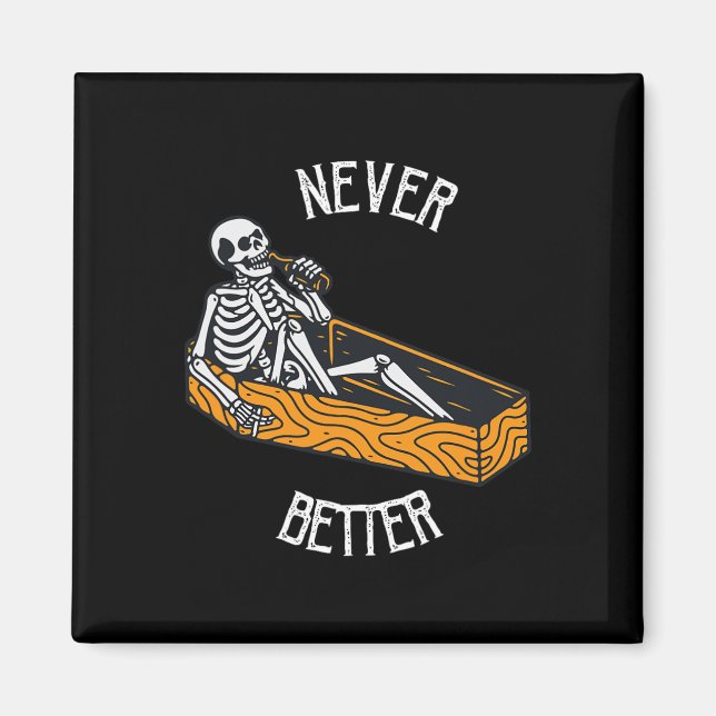 Aldrig bättre Skulleton i kaffet Hallowee Magnet (Framsidan)