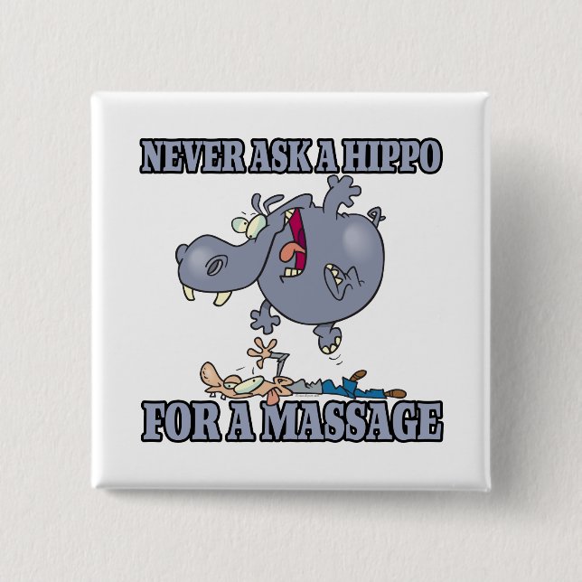 aldrig be en hippo om massage knapp (Framsida)