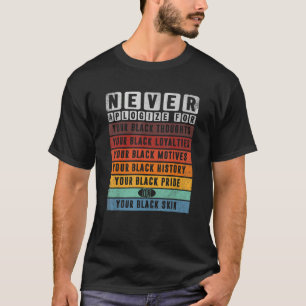 Aldrig Be om ursäkt Svarta historiemånaden BLM Mel T Shirt