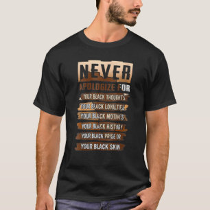 Aldrig Be om ursäkt Svarta historiemånaden BLM Mel T Shirt