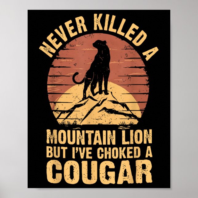 Aldrig Dödat En Puma Men Kvävt En Cougar Poster (Framsidan)