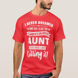 Aldrig drömda världar bästa moster t shirt