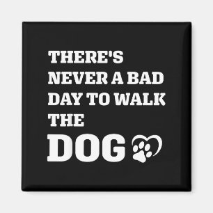 Aldrig En Dålig Dag Att Gå Hunden Paw Print Hjärta Magnet