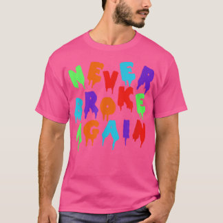 Aldrig Fattig igen T Shirt