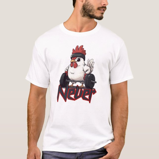 Aldrig Fega – Gym Höns Kraft T-Shirt (Framsida)