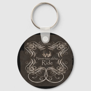 Aldrig för gammal för att köra nyckelring