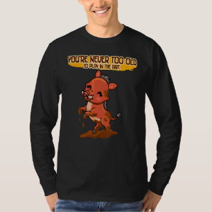 Aldrig för gammal för att spela i den stackars sar t shirt