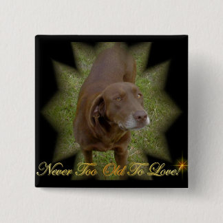 Aldrig för gammalt att älska kvadrera klämmer fast knapp