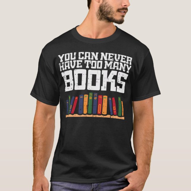 Aldrig För Många Böcker Läs Bok Läsning Biblioteka T Shirt (Framsida)