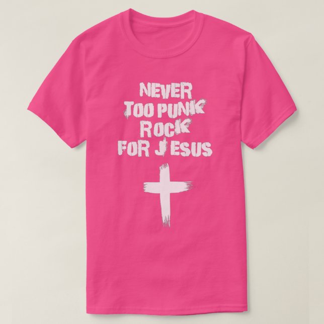 Aldrig för Punk Sten för Jesus T Shirt (Design framsida)