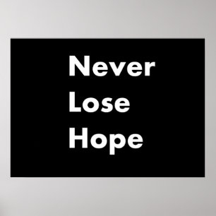 Aldrig förlora hoppet poster