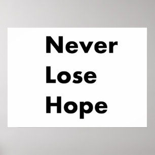 Aldrig förlora hoppet poster