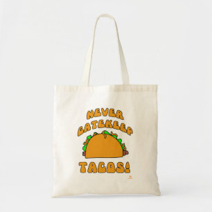 Aldrig Gatekeep Tacos, inga sober säger Tygkasse