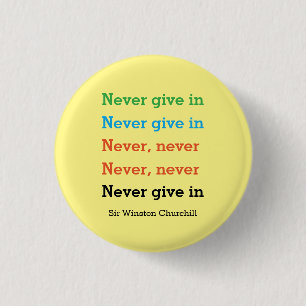 ALDRIG GE I Gulten för Churchill Motivational Quot Knapp