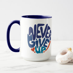 Aldrig Ge Up - Blue and Red Birthday Citote Mugg