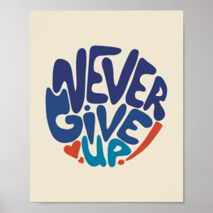 Aldrig Ge Up - Blue and Red Birthday Citote Poster