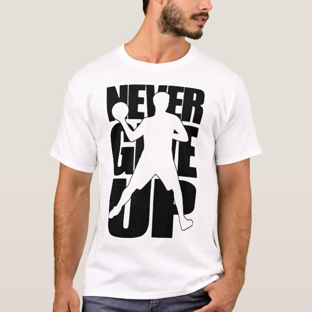 Aldrig Ge Up dodgeball T Shirt (Framsida)