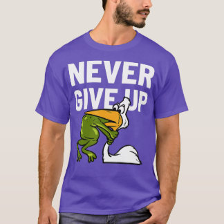 Aldrig Ge up Frog Choking Funny Motivation T Shirt