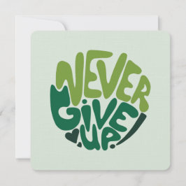 Aldrig Ge Up - Grönt Positive Hand Leting Anteckningskort