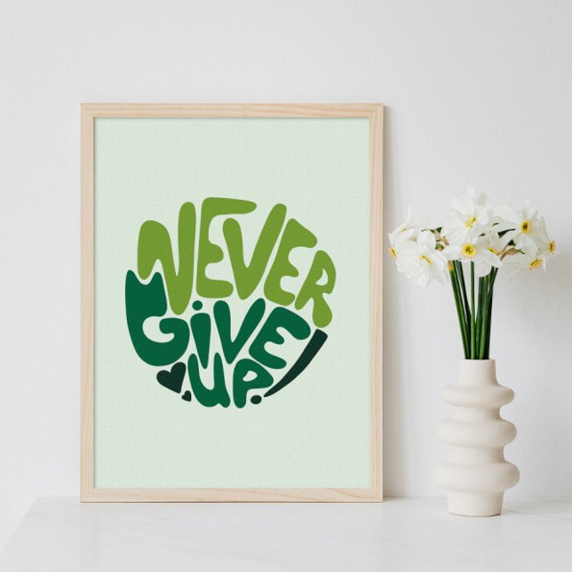 Aldrig Ge Up - Grönt Positive Hand Leting Poster (Skapare uppladdad)