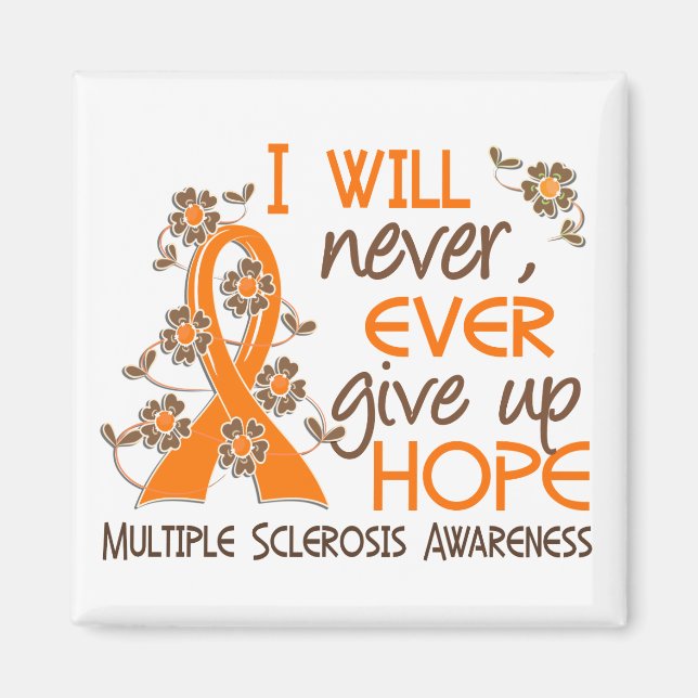 Aldrig Ge Up Hope 4 Många Sclerosis Magnet (Framsidan)
