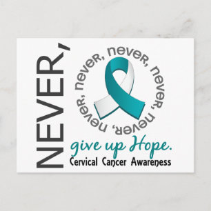 Aldrig Ge Up Hope Cervical Cancer Vykort