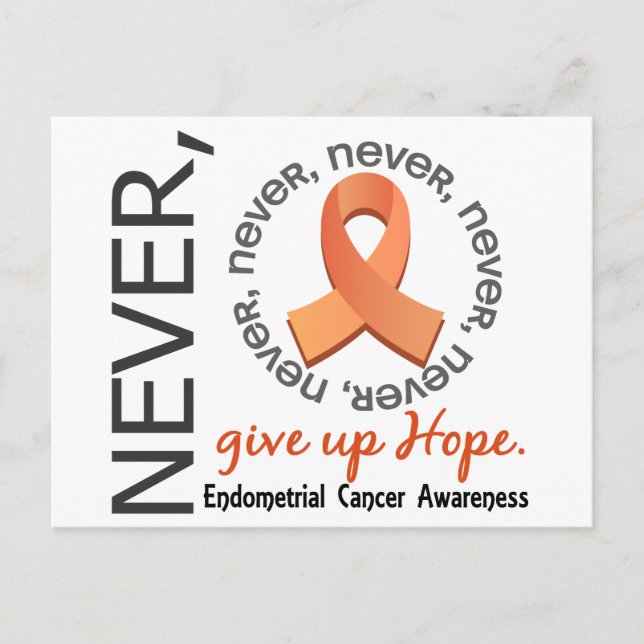 Aldrig Ge up Hope Endometrial Cancer Vykort (Framsida)