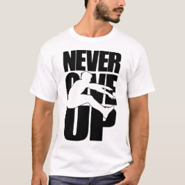Aldrig Ge Up-hopp T Shirt