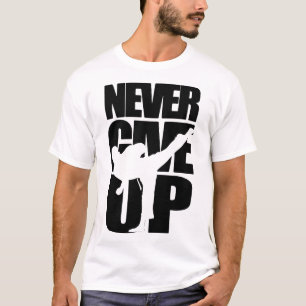 Aldrig Ge Up Karate T Shirt