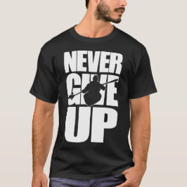 Aldrig Ge Up Kayaking T Shirt