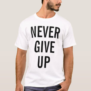 Aldrig Ge Up Manar Elegant Modern Template White T Shirt